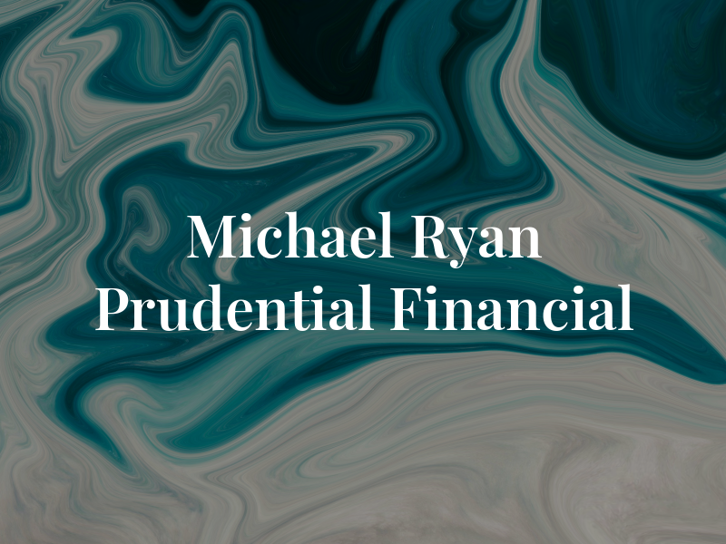 Michael Ryan - Prudential Financial