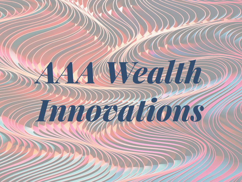 AAA Wealth Innovations