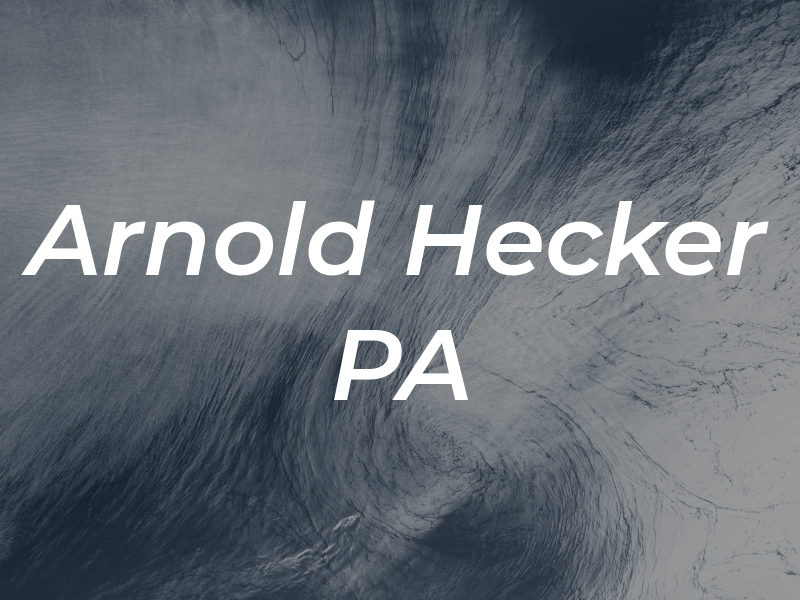 Arnold Hecker PA