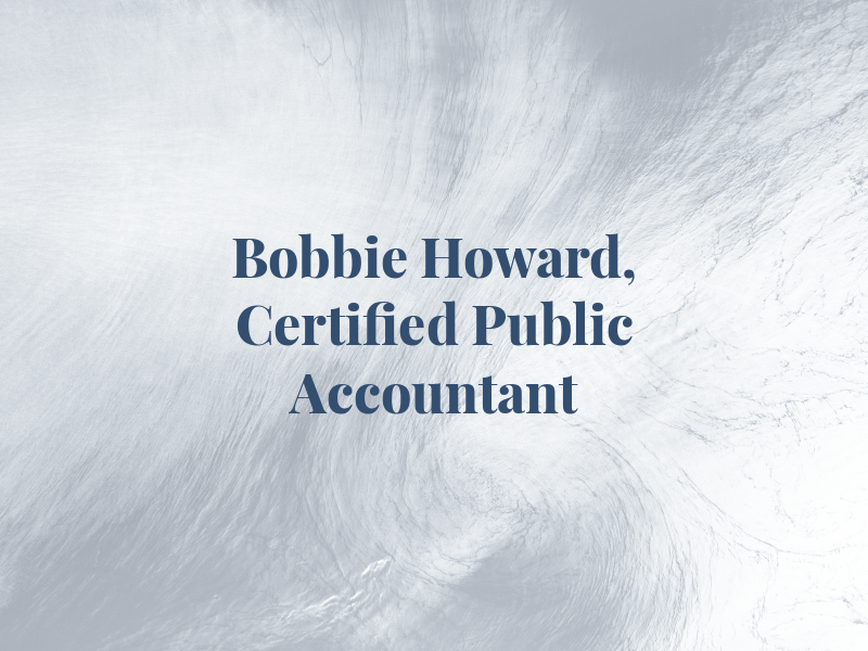 Bobbie L. Howard, Certified Public Accountant