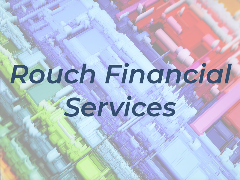 Rouch Financial Services