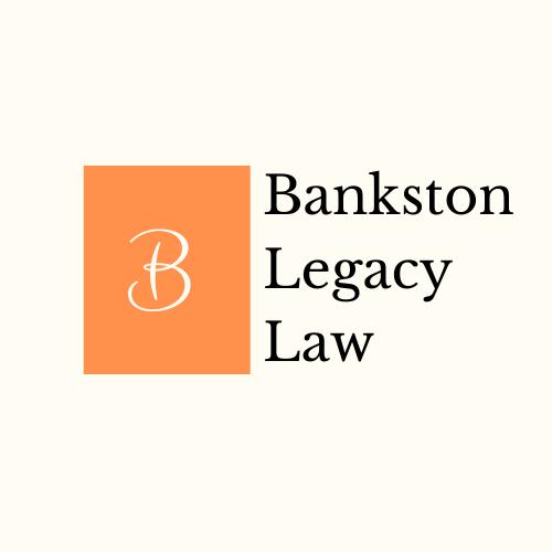 Bankston Legacy Law