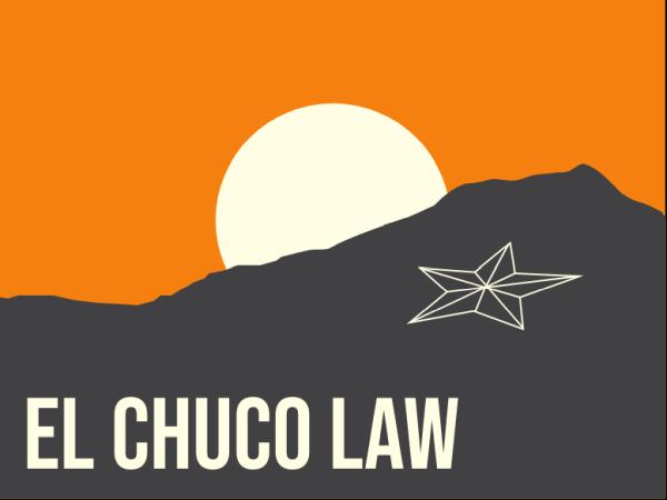 El Chuco Law