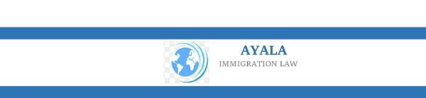 Ayala Immigration Law