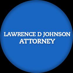 Lawrence D. Johnson Attorney