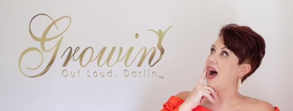 Growin' Out Loud Darlin'/ Consulting and Marketing Agency
