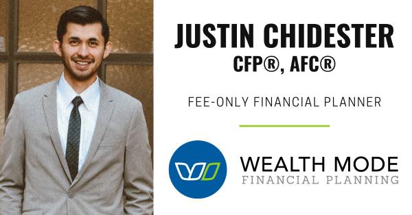 Wealth Mode Financial Planning | Justin Chidester, Cfp, AFC