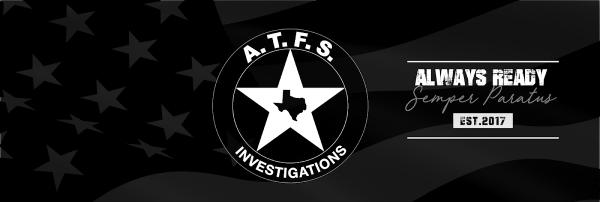 A.t.f.s. & Investigations