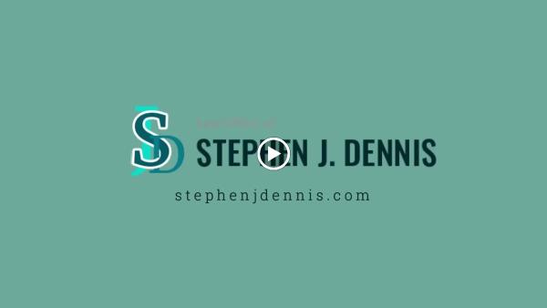 Law Office of Stephen J. Dennis