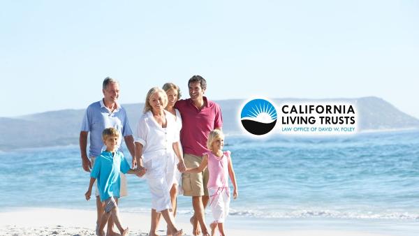 California Living Trusts - the Law Office of David W. Foley