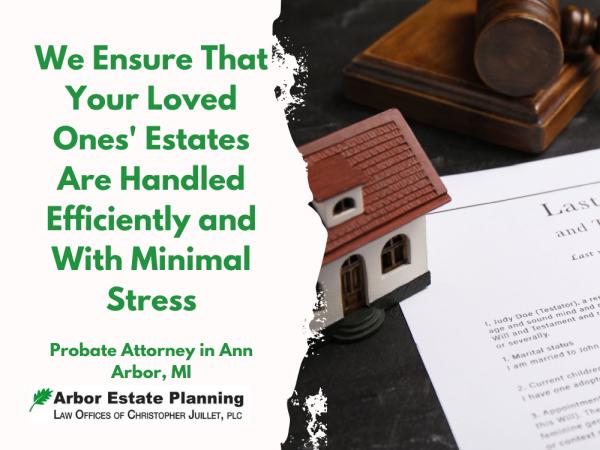 Arbor Estate Planning, Law Offices of Christopher Juillet, PLC