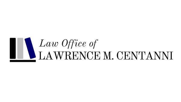 Law Office of Lawrence M. Centanni