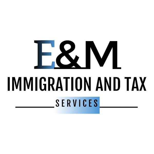 E&M Immigration and Tax Services