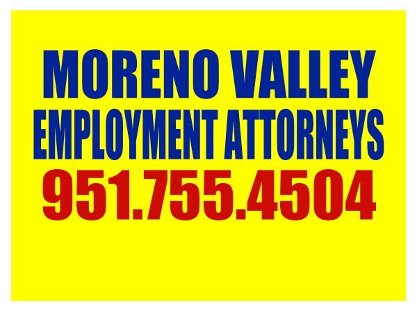 Moreno Valley Employment & Labor Attorneys