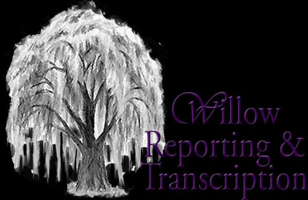 Willow Reporting & Transcription