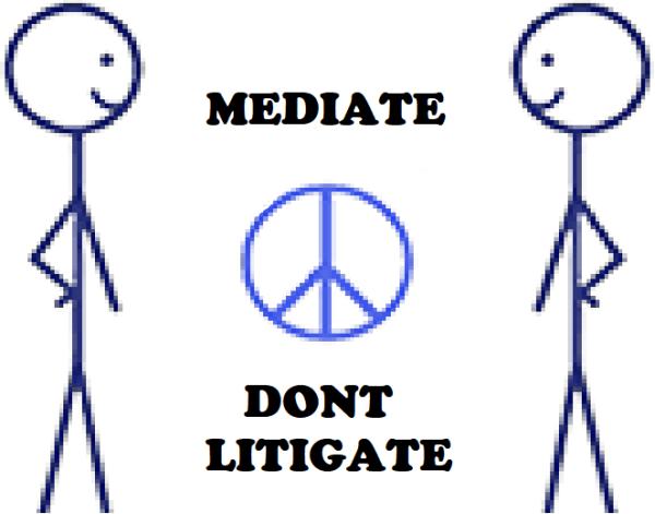Mediate Don't Litigate