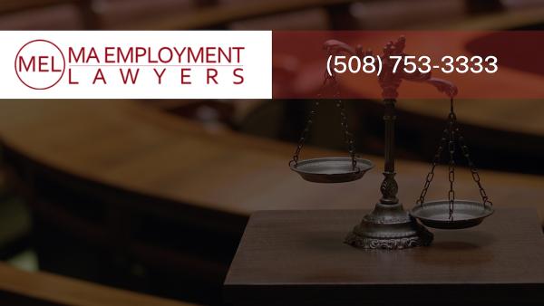 MA Employment Lawyers | Worcester Employment Lawyers