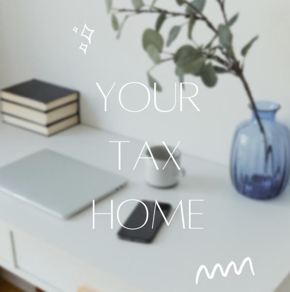 Your Tax Home