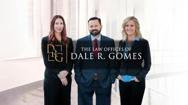 The Law Offices of Dale R. Gomes