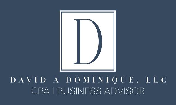 David A Dominique, CPA and Business Advisor