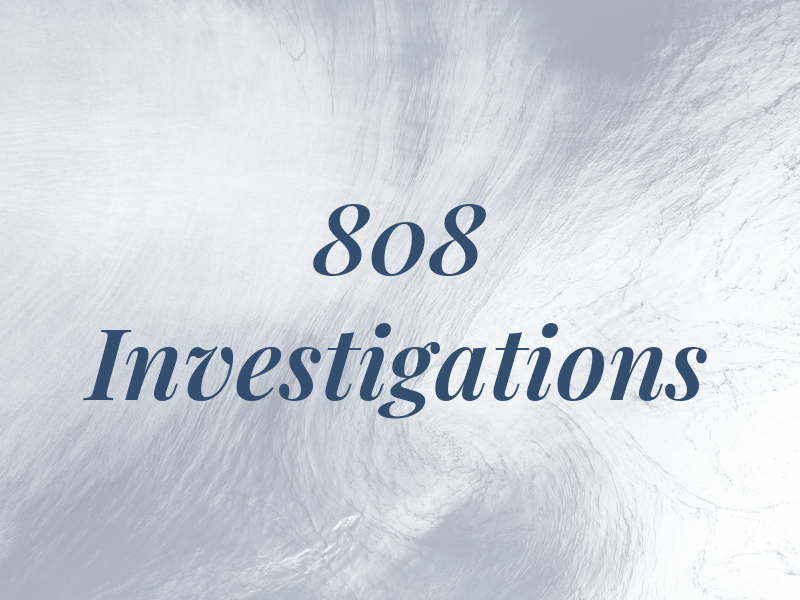 808 Investigations