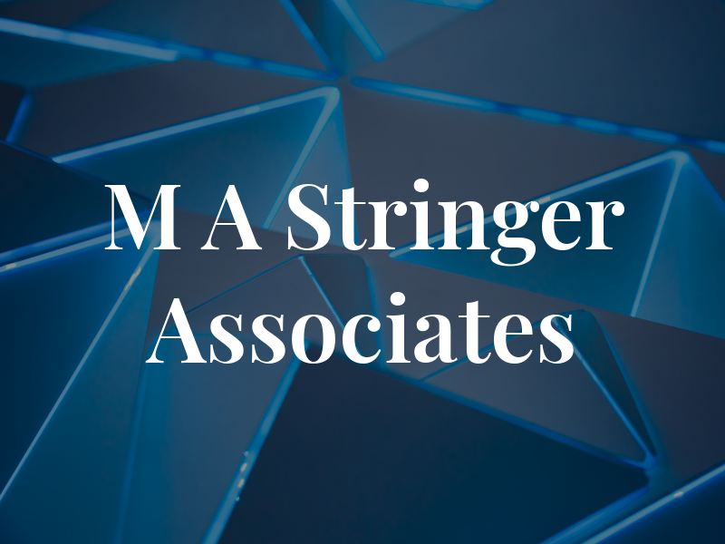 M A Stringer Associates