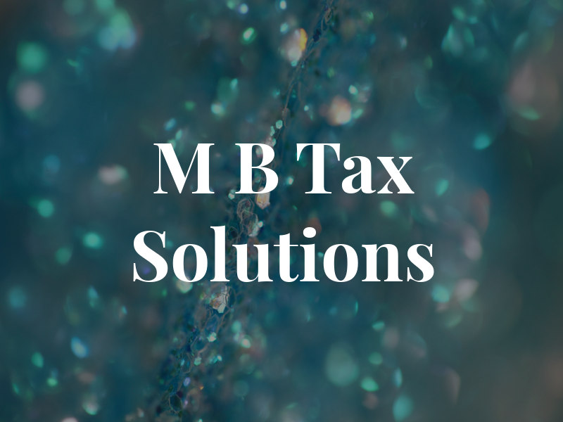 M B Tax Solutions