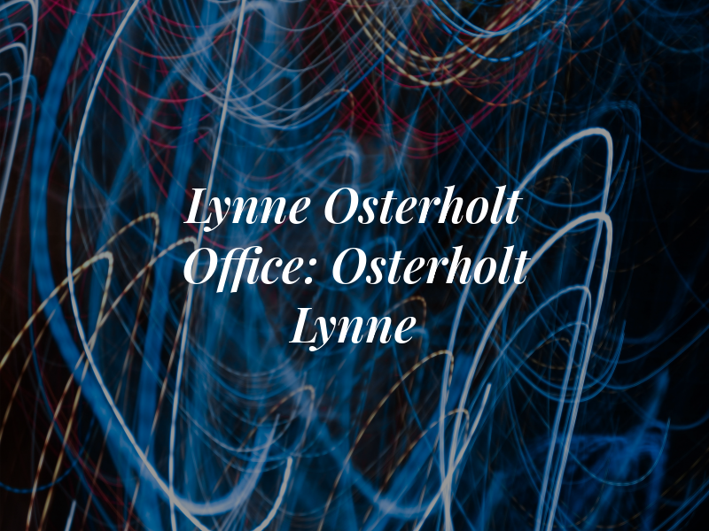 M Lynne Osterholt Law Office: Osterholt M Lynne