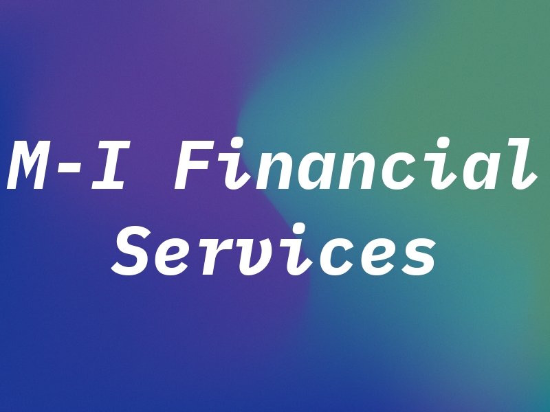 M-I Financial Services