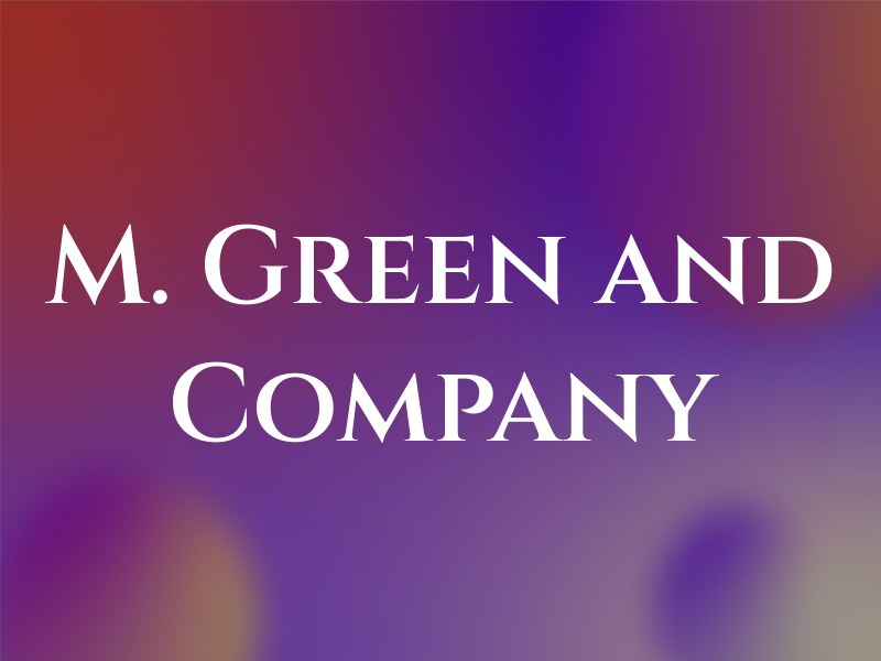 M. Green and Company