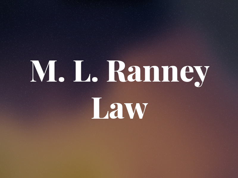 M. L. Ranney Law