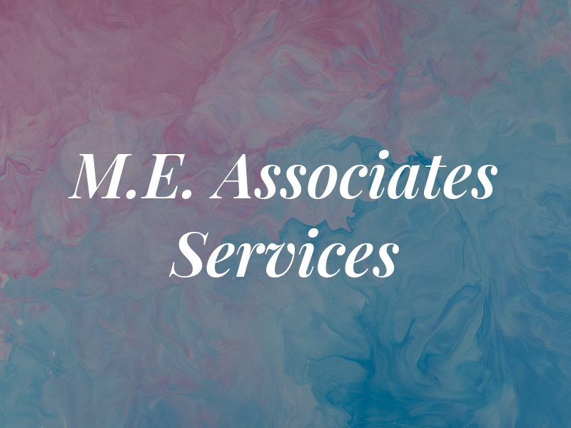 M.E. & Associates Services