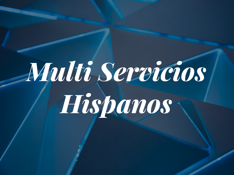 Multi Servicios Hispanos