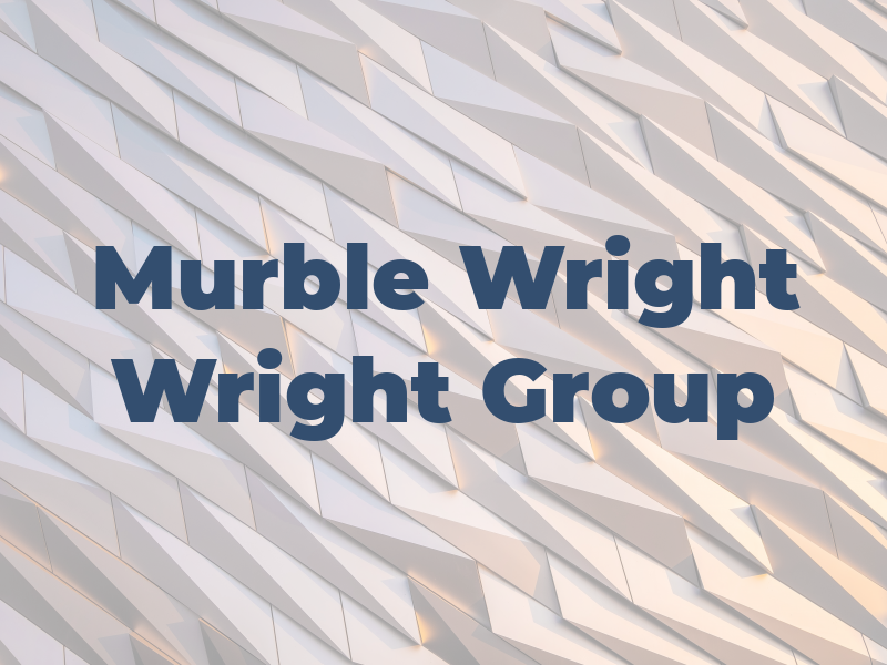 Murble A. Wright Of the Wright Law Group