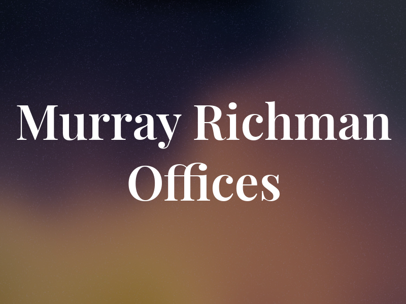 Murray Richman Law Offices