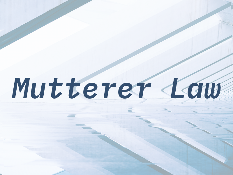 Mutterer Law