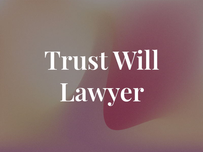 My Trust and Will Lawyer