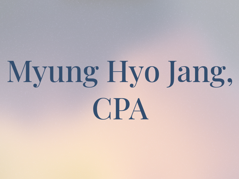 Myung Hyo Jang, CPA