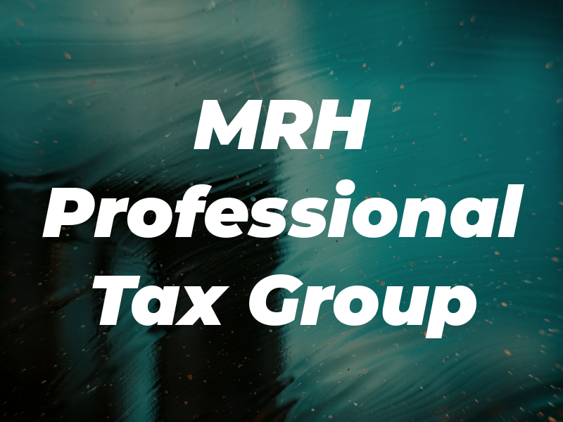 MRH Professional Tax Group