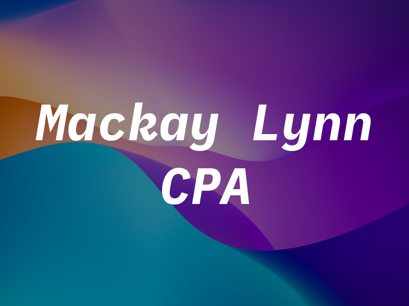 Mackay Lynn CPA