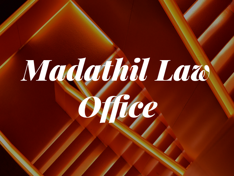 Madathil Law Office
