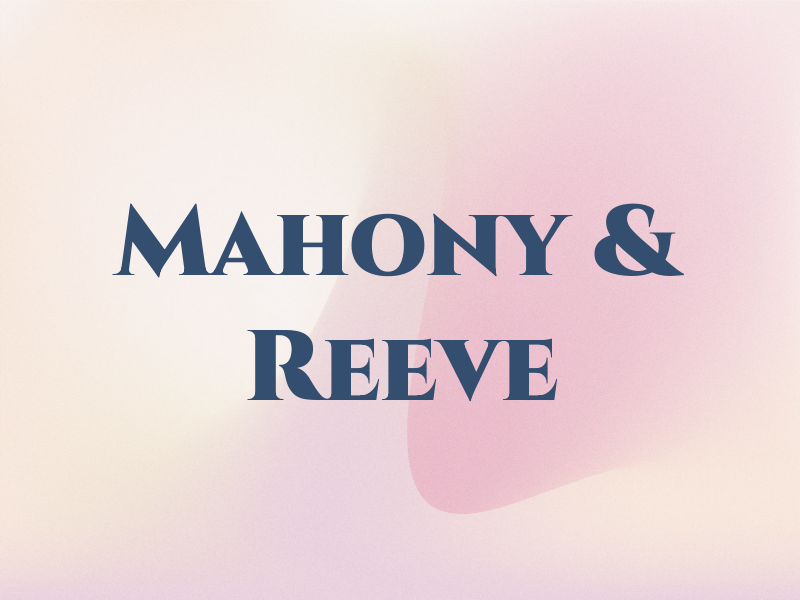 Mahony & Reeve