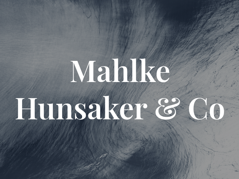 Mahlke Hunsaker & Co