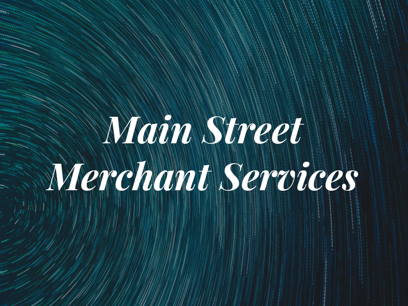 Main Street Merchant Services