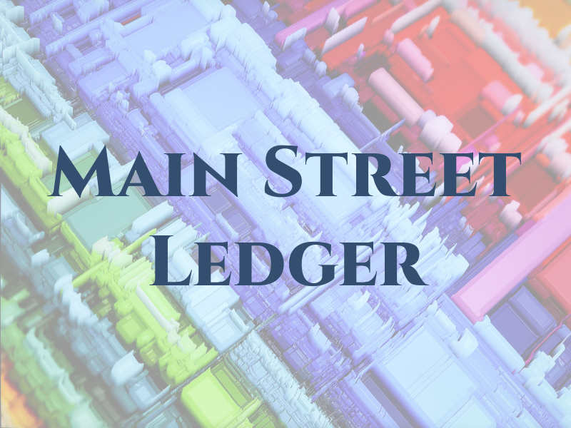 Main Street Ledger