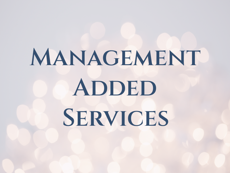 Management Added Services