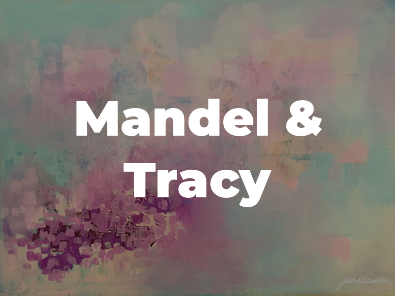 Mandel & Tracy