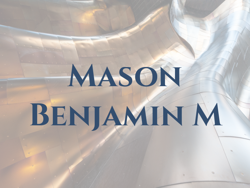 Mason Benjamin M