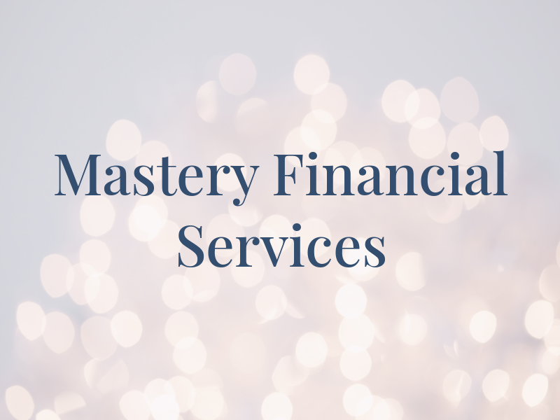 Mastery Tax and Financial Services