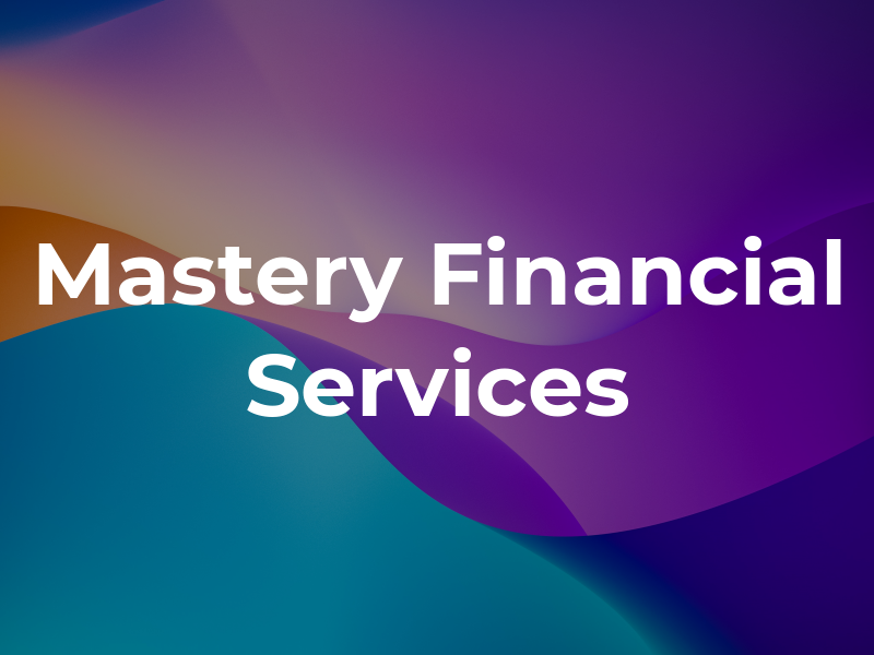 Mastery Tax and Financial Services